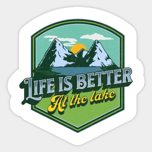 Life is better at the lake Sticker